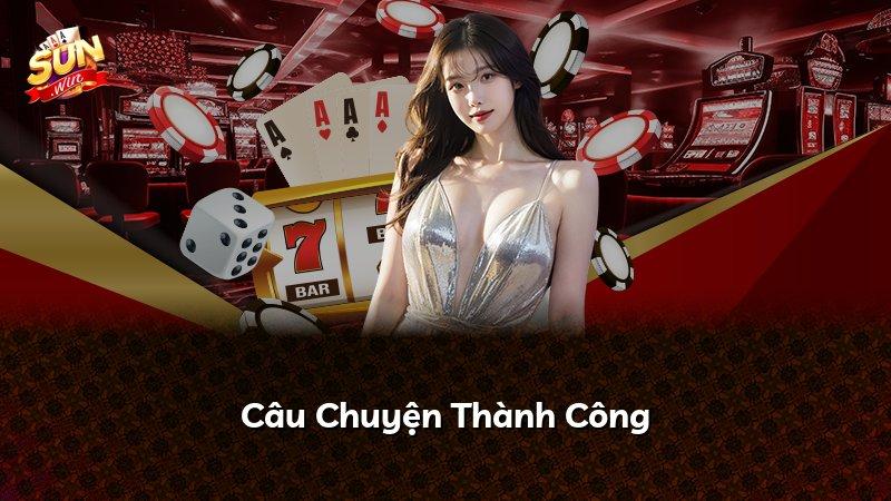 Câu Chuyện Thành Công