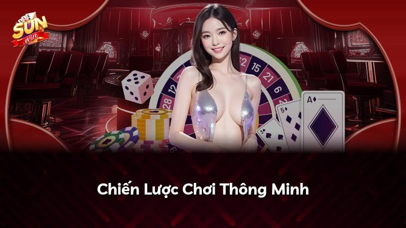 Chiến Lược Chơi Thông Minh