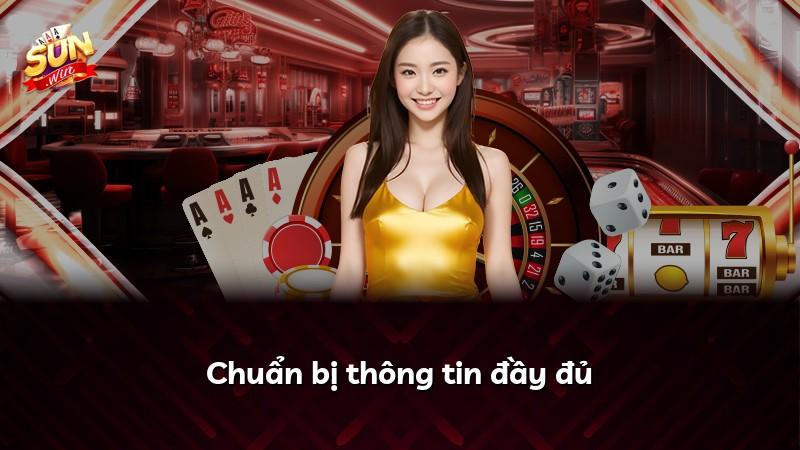 Chuẩn bị thông tin đầy đủ