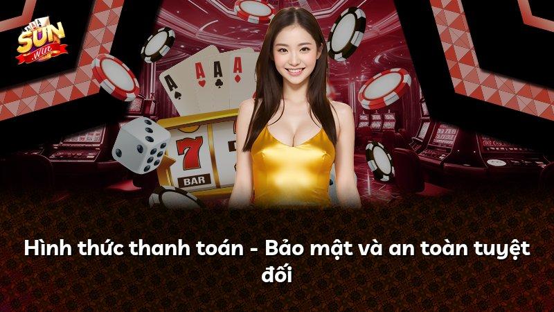 Hình thức thanh toán - Bảo mật và an toàn tuyệt đối