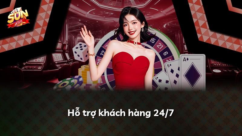 Hỗ trợ khách hàng 24/7