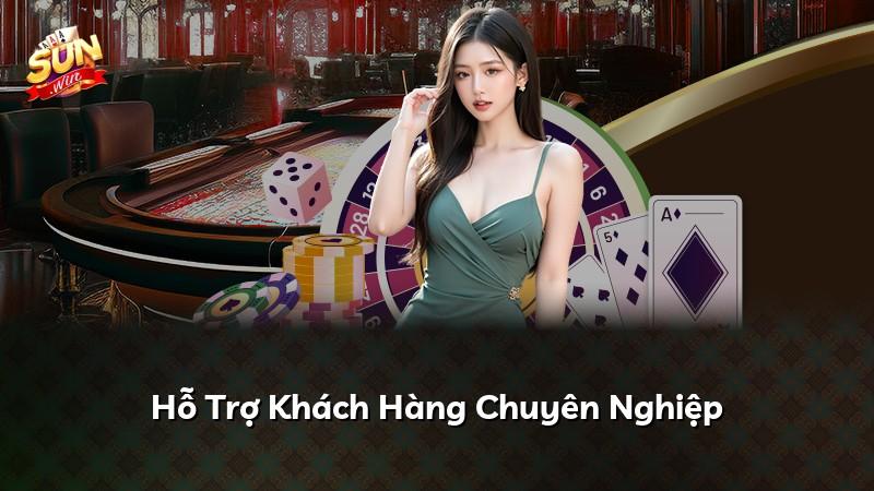 Hỗ Trợ Khách Hàng Chuyên Nghiệp