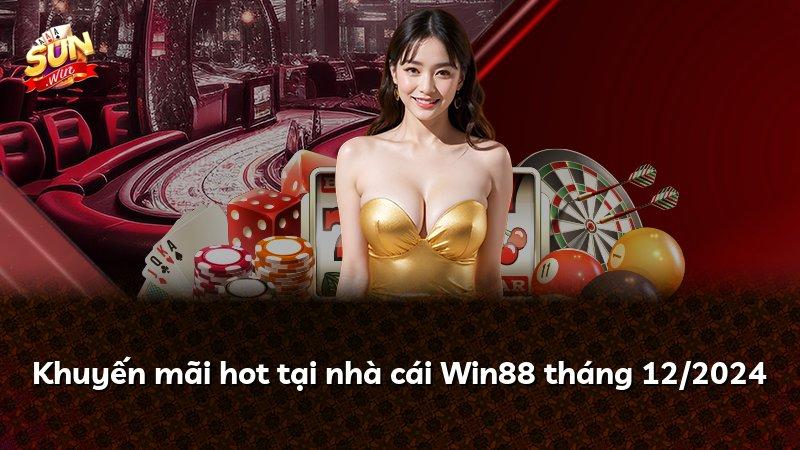 Khuyến mãi hot tại nhà cái Win88 tháng 12/2024