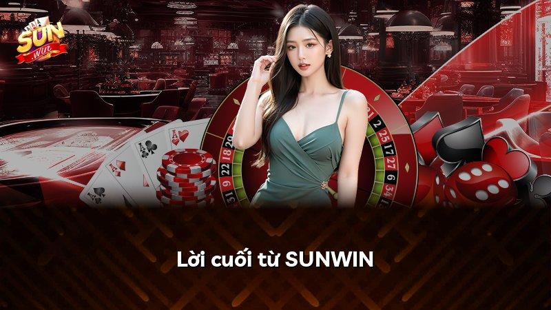 Lời cuối từ SUNWIN