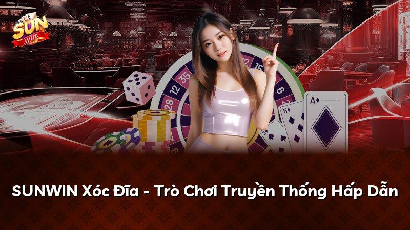 SUNWIN Xóc Đĩa - Trò Chơi Truyền Thống Hấp Dẫn