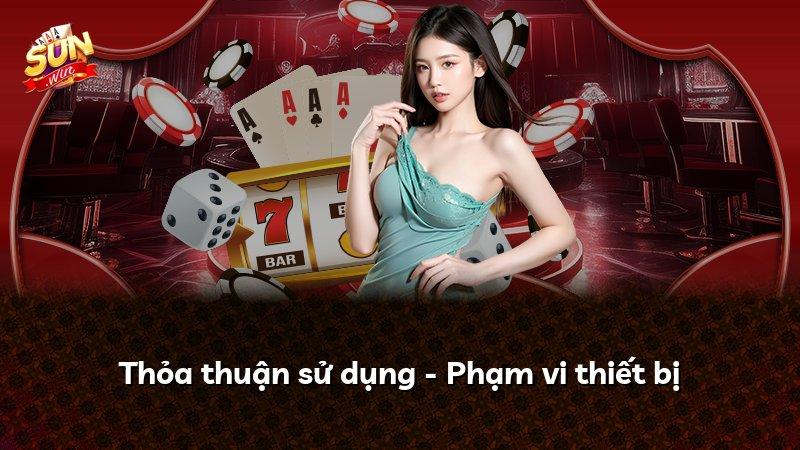 Thỏa thuận sử dụng - Phạm vi thiết bị