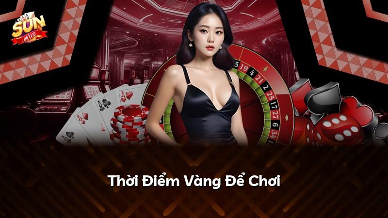 Thời Điểm Vàng Để Chơi