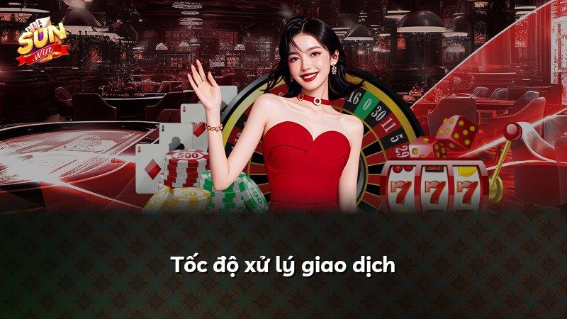 Tốc độ xử lý giao dịch